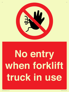 No entry when forklift truck in use Prohibition Sign